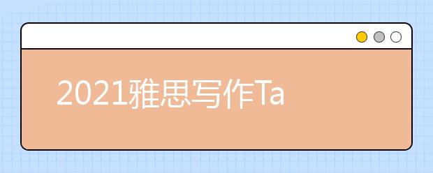 2021雅思写作Task1小作文柱状图范文：在英语国家学习英语