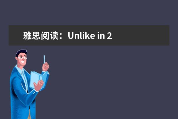 雅思阅读：Unlike in 2008, banks exposures are there for all to see