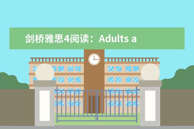 剑桥雅思4阅读：Adults and children are frequently...这篇答案 剑桥雅思阅读AUSTRALIA’SSPORTINGSUCCE